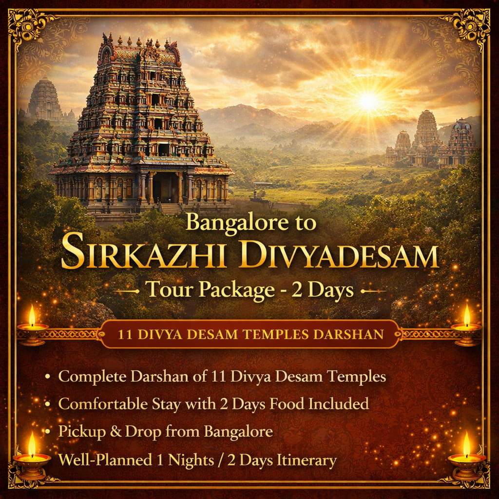 Bangalore Sirkazhi Divyadesam Trip
