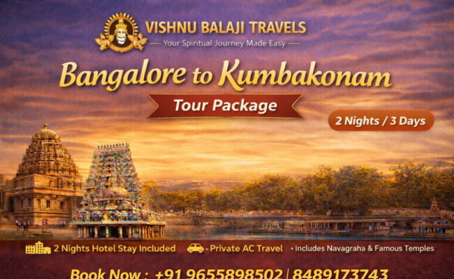 Bangalore To Kumbakonam Tour
