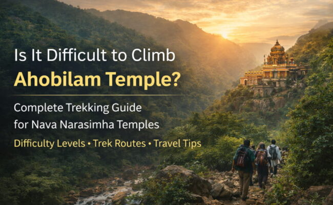 Is It Difficult To Climb Ahobilam Temple