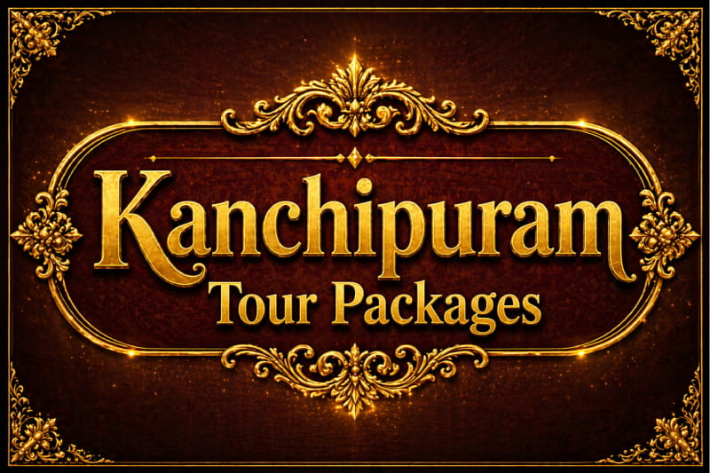 Kanchipuram Tour Packages
