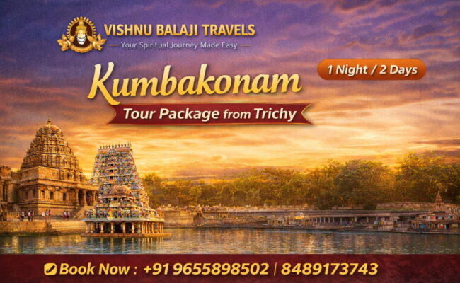 Kumbakonam Tour Package From Trichy