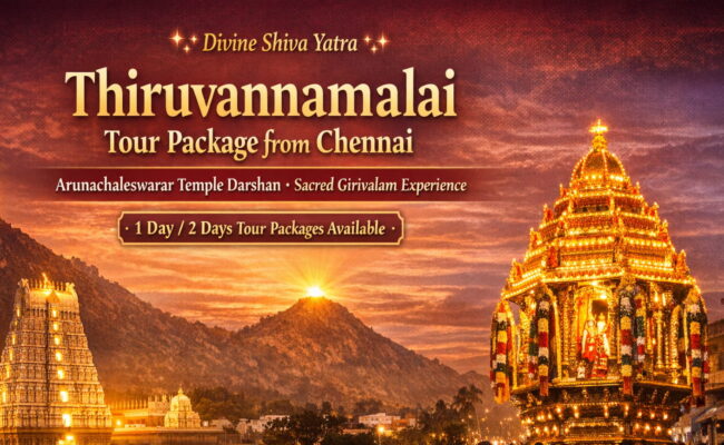 Thiruvannamalai Tour Package From Chennai