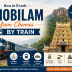 How to Reach Ahobilam from Chennai by Train