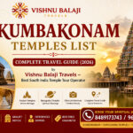 Kumbakonam Temples List – Complete Travel Guide (2026)