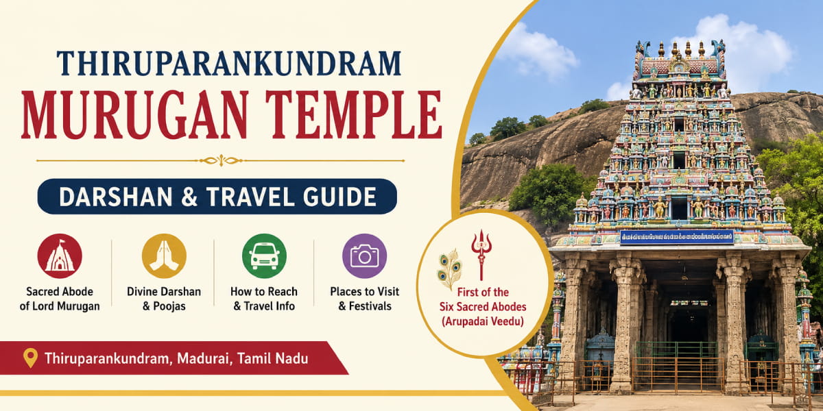 Thiruparankundram Murugan Temple  Travel Guide