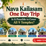 Nava Kailasam One Day Trip – Is It Possible to Cover All 9 Temples?