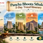Pancha Bhoota Sthalam 5-Day Travel Itinerary