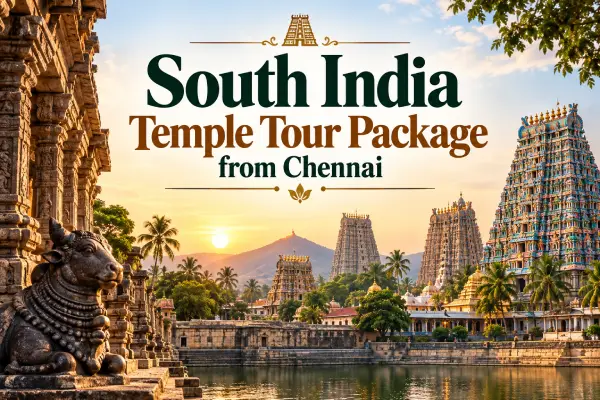 South India Tour Package From Chennai