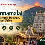 Type of Tiruvannamalai Temple Darshans, Ticket Price