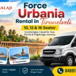 Force Urbania rental in Tirunelveli – 10, 12 & 16 Seater